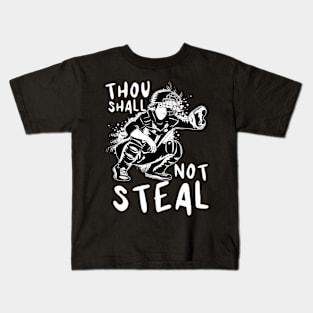 Thou Shall Not Steal, Softball Catcher Kids T-Shirt